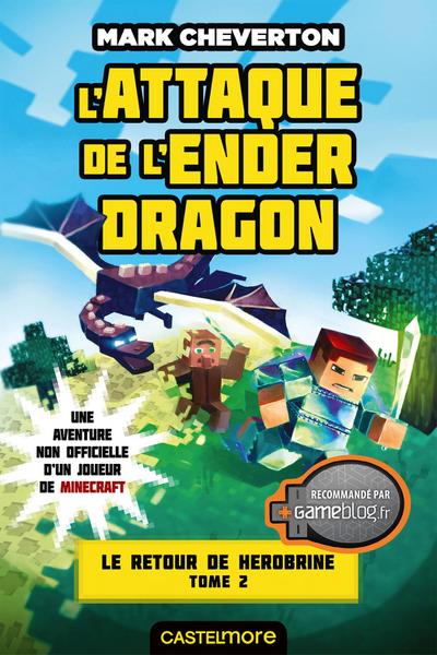Minecraft - Le Retour de Herobrine, T2 : L’Attaque de l’Ender Dragon