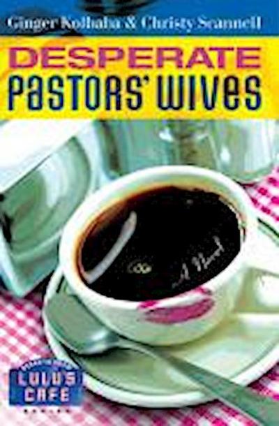 Desperate Pastors’ Wives