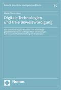 Digitale Technologien und freie Beweiswürdigung