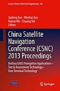 China Satellite Navigation Conference (CSNC) 2013 Proceedings