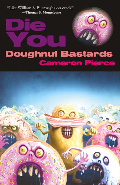 Die You Doughnut Bastards