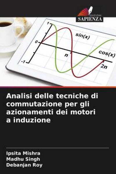 Analisi delle tecniche di commutazione per gli azionamenti dei motori a induzione