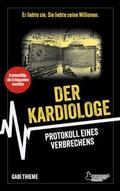 Der Kardiologe: Protokoll eines Verbrechens - True Crime