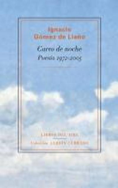 Carro de noche : poesía 1972-2005