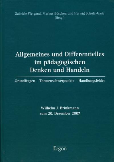 Allgemeines und Differentielles im pädagogischen Denken und Handeln