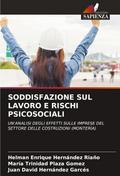 SODDISFAZIONE SUL LAVORO E RISCHI PSICOSOCIALI