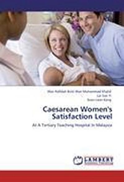 Caesarean Women’s Satisfaction Level