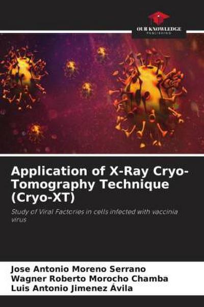 Application of X-Ray Cryo-Tomography Technique (Cryo-XT)
