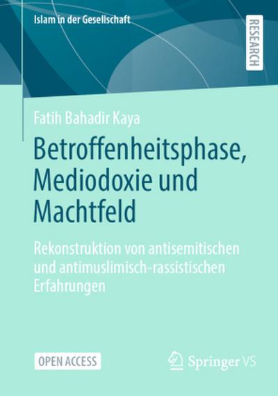 Betroffenheitsphase, Mediodoxie und Machtfeld