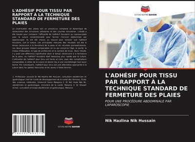 L’ADHÉSIF POUR TISSU PAR RAPPORT À LA TECHNIQUE STANDARD DE FERMETURE DES PLAIES