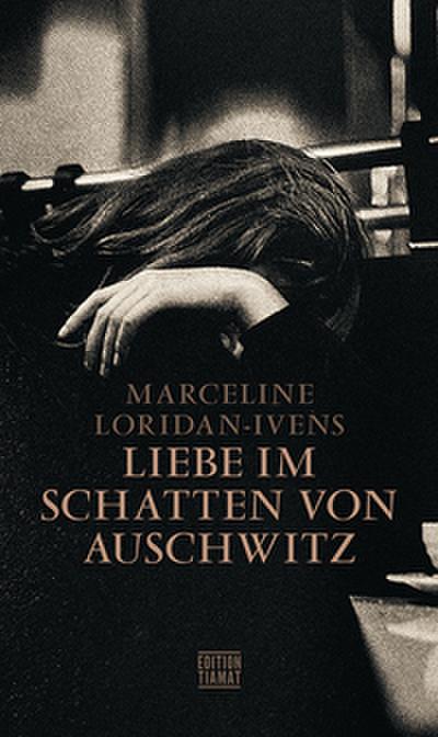 Liebe im Schatten von Auschwitz