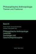 Philosophische Anthropologie zwischen Soziologie u