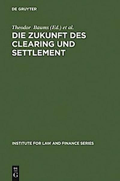 Die Zukunft des Clearing und Settlement
