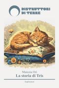 La storia di Tris