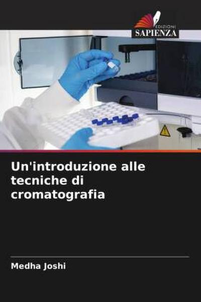 Un’introduzione alle tecniche di cromatografia