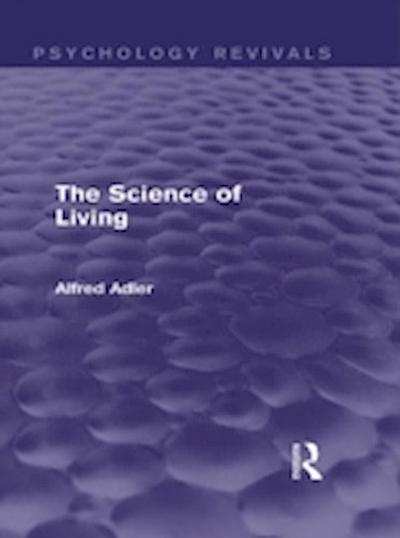 Science of Living (Psychology Revivals)