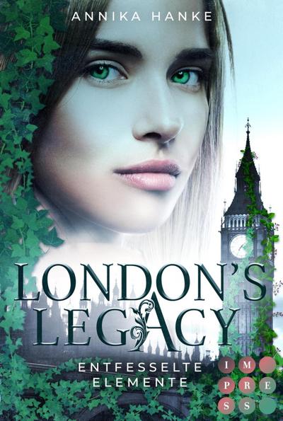 London’s Legacy. Entfesselte Elemente