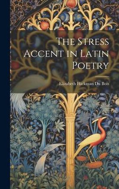 The Stress Accent in Latin Poetry