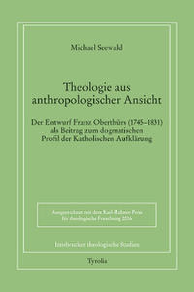 Theologie aus anthropologischer Ansicht
