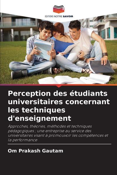 Perception des étudiants universitaires concernant les techniques d’enseignement