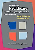 Introduction to Healthcare for Chinese-speaking Interpreters and Translators