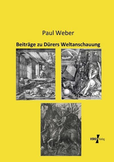 Beiträge zu Dürers Weltanschauung