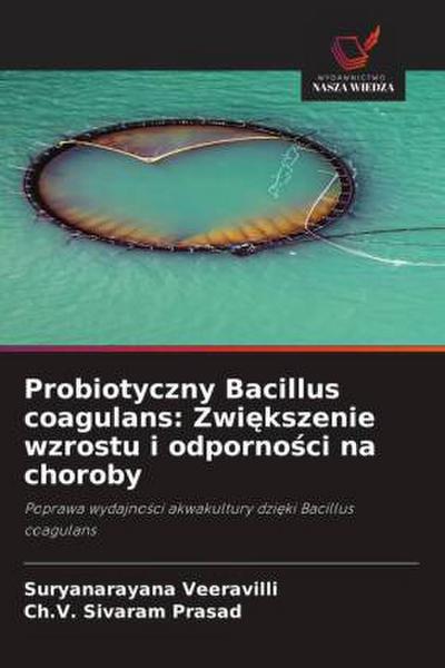 Probiotyczny Bacillus coagulans: Zwi¿kszenie wzrostu i odporno¿ci na choroby