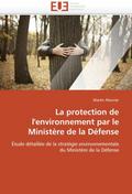 La protection de l’’environnement par le Ministère de la Défense