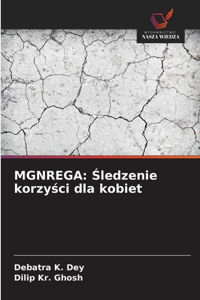 MGNREGA: ¿ledzenie korzy¿ci dla kobiet