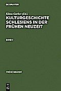 Kulturgeschichte Schlesiens in der Frühen Neuzeit