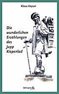 Die wunderlichen Erzählungen des Jupp Kiepenlad