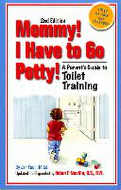 Mommy! I Have to Go Potty!