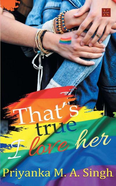 That’s True, I Love Her