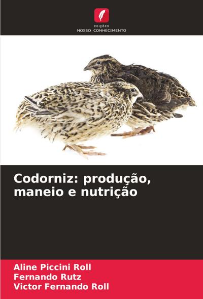 Codorniz: produção, maneio e nutrição
