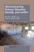 (Re)Constructing Memory: Education, Identity, and 