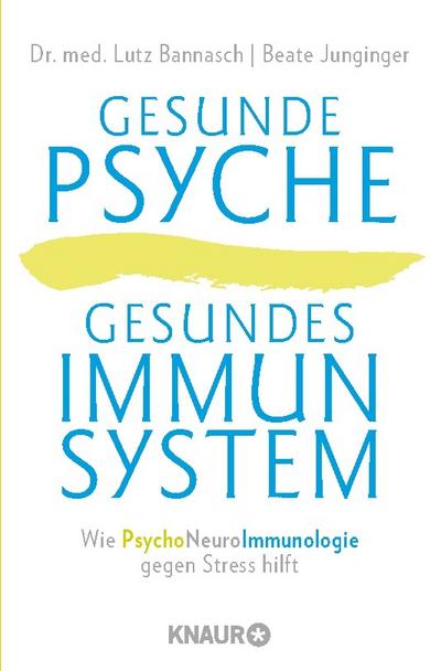 Gesunde Psyche, gesundes Immunsystem