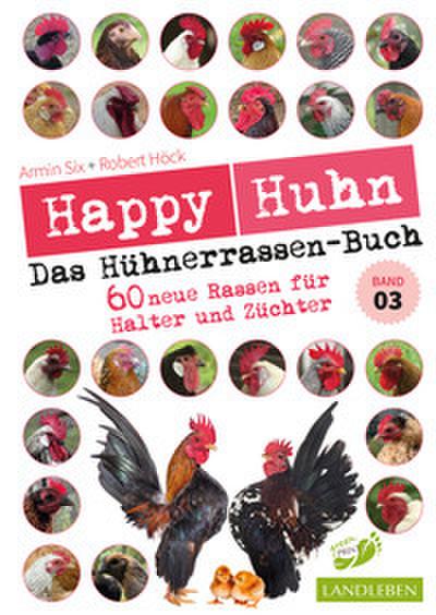 Happy Huhn - Das Hühnerrassenbuch 3