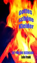 Gottes schöne Kleider
