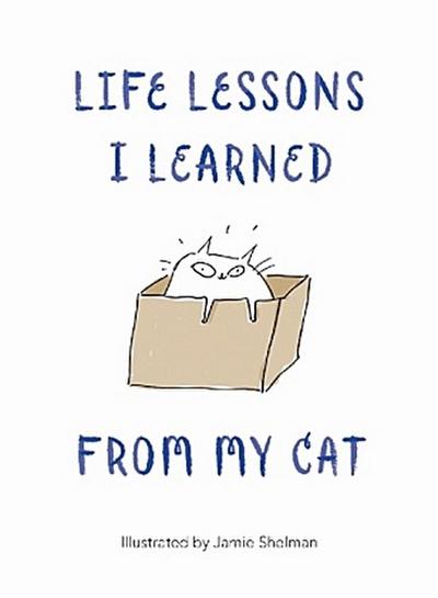 Life Lessons I Learned from my Cat