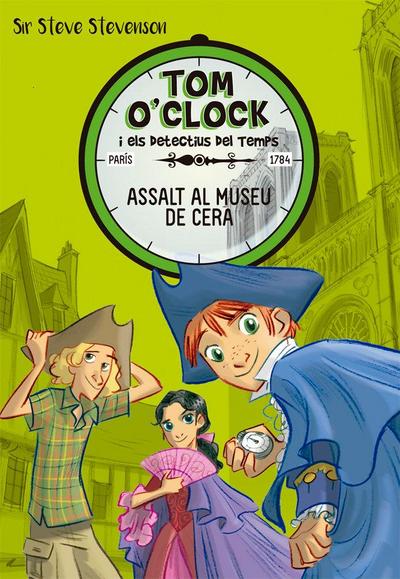 Tom O’Clock 1. Assalt al museu de cera