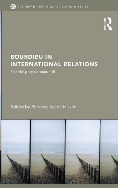 Bourdieu in International Relations