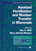 Assisted Fertilization and Nuclear Transfer in Mammals