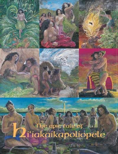 The Epic Tale of Hi’iakaikapoliopele
