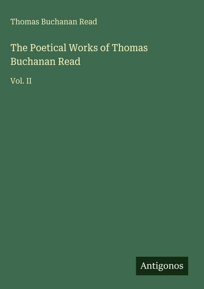 The Poetical Works of Thomas Buchanan Read