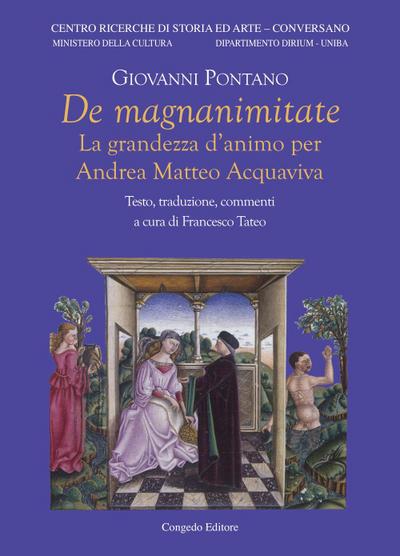 De magnanimitate. La grandezza d’animo per Andrea Matteo Acquaviva