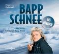 Bappschnee, Das Hörbuch