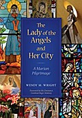 The Lady of Angels and Her City