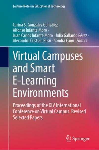 Virtual Campuses and Smart E-Learning Environments