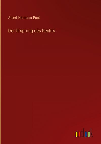 Der Ursprung des Rechts