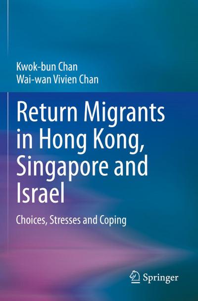 Return Migrants in Hong Kong, Singapore and Israel